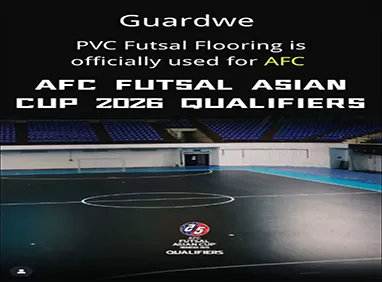 Guardwe PVC Futsal Flooring is officially used for AFC FUTSAL ASIAN CUP 2026 QUALIFIERS
